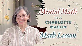 Mental Math in the Charlotte Mason Math Lesson