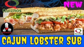 Quiznos NEW Lobster Cajun Sub REVIEW