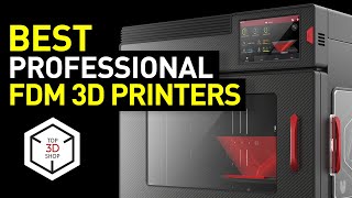 Professional 3D Printers in 2023 — Part 1: Types, Features, Applications, Best FDM 3D Printers