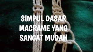 5 Simpul Dasar Macrame Untuk Pemula || DIY Macrame Pattern || Macrame Easy