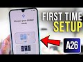 Samsung Galaxy A26 - Complete Setup Guide and Tips