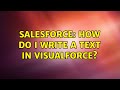 Salesforce: How do I write a text in Visualforce?