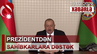 Prezidentdən sahibkarlara dəstək