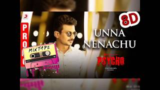 Unna nenachu 8D song || psycho || Udhayanidhi Stalin || Ilayaraja || sid Sriram || 8D audio station
