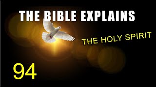 THE BIBLE EXPLAINS (Series 94)