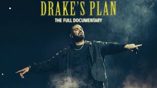 Drake's Plan: Full Documentary (2021)