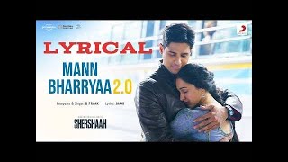 man bharya 2.0 lyrical song | shershah | B praak | jaani | Sidharth malhotra and Kiara advani