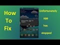 Unfortunately app has stopped!!! Fix - Howtosolveit