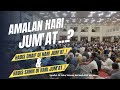 HADIS - HADIS DI HARI JUM'AT..??