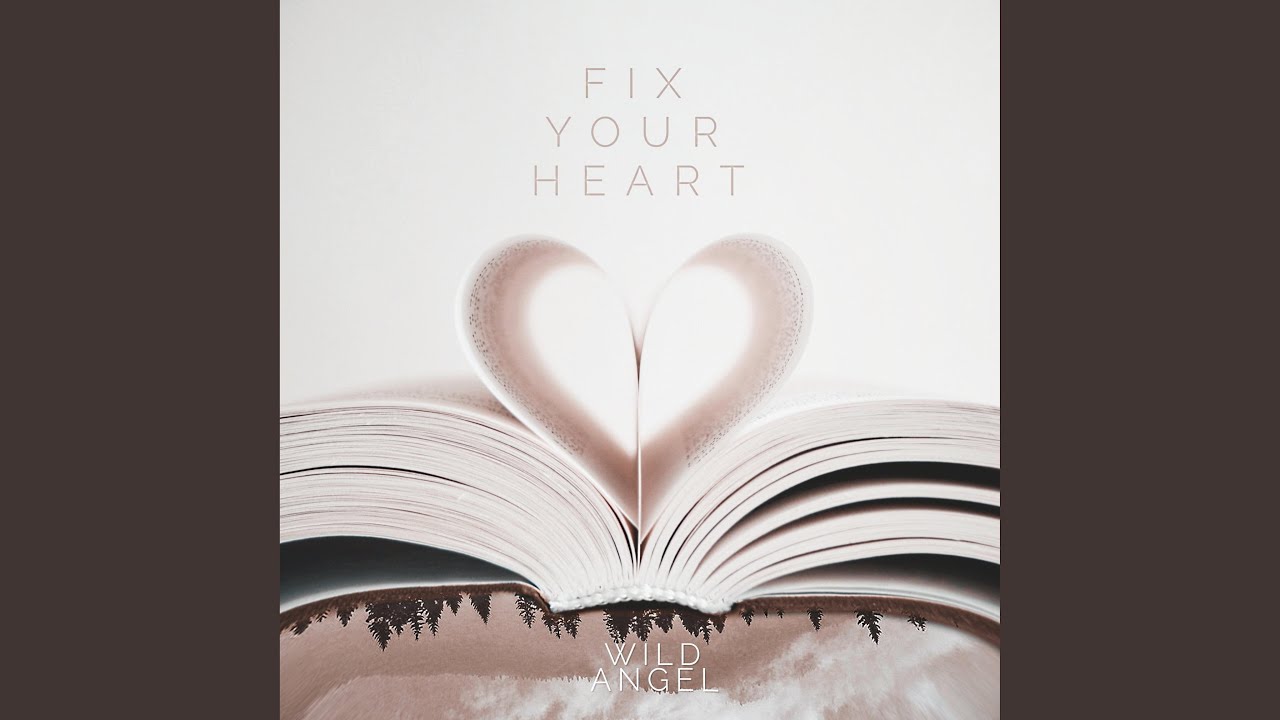 Fix Your Heart Youtube Music
