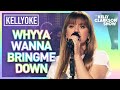 Kelly Clarkson Sings 'Whyyawannabringmedown' | Kellyoke Classic