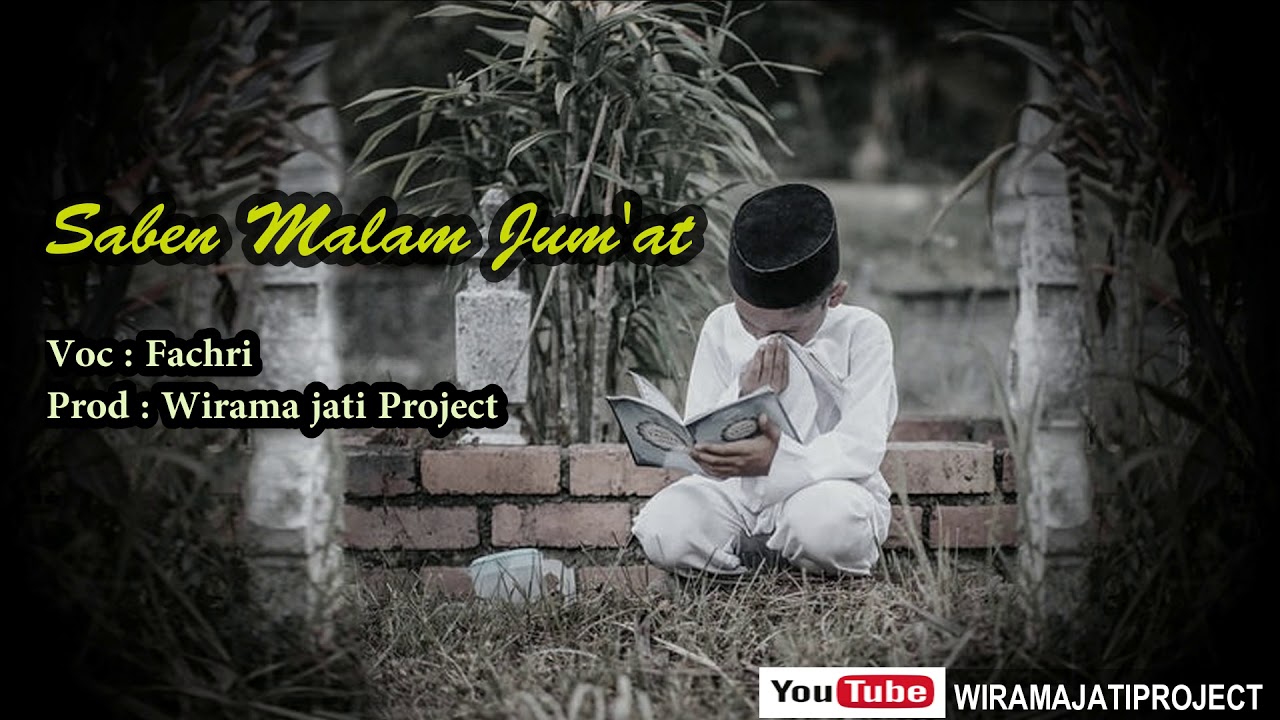 SABEN MALAM JUM'AT Voc Fachri - YouTube