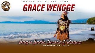 Bag're JadioGwara Bag're | Grace Wengge ( OFFICIAL MUSIK VIDEO )