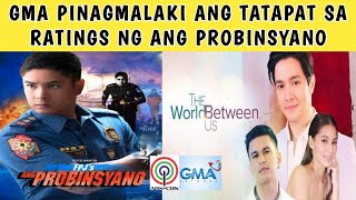 GMA7 IBINIDA ANG TATALO SA RATINGS NG ABS CBN ANG PROBINSYANO?| MATAPATAN NGA KAYA?