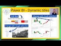 Power BI - Create dynamic titles/headers on diagrams/pages - Date, single selection, multi-selection