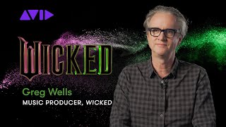 Producing the Music for Wicked with Greg Wells