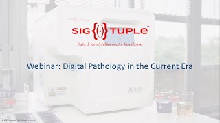 Webinar 4: Digital Pathology in the Current Era