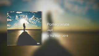Jay2 - Pomegranate(432hz)