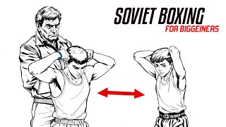 The Soviet Boxing Method Explained . \