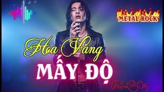 Hoa Vàng Mấy Độ - Trịnh Công Sơn - Metal Rock | Em Đến Bên Đời Hoa Vàng Một Đóa Một Thoáng Hương Bay