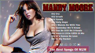 Mandy Moore Best Songs - Mandy Moore Greatest Hits Full Album 2023