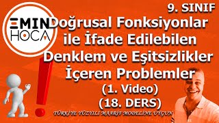 Doğrusal Fonksiyonlar ile İfade Edilebilen Denklem ve Eşitsizlikler İçeren Problemler | 1. Video |