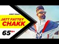 Amrit Maan | Jatt Fattey Chakk (Video) | Desi Crew | Latest Punjabi Songs 2019