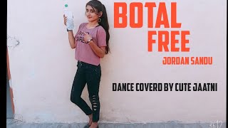 BOTAL FREE : Jordan Sandhu feat. Samreen Kaur | The Boss | Kaptaan | New Punjabi Song 2020