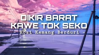 Kawe Tok Seko - DIKIR BARAT -