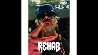 Rehab-Just A Man