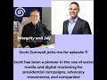 integrity and joy — episode 7 scott zumwalt on being an innovator in digital marketing for presi...