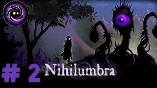 Nihilumbra Gameplay Walkthrough Part 2 - Living Forest