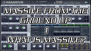 Massive From the Ground Up 1 - What is Massive?