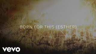 Mandisa - Born For This (ESTHER) (Lyric Video)