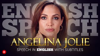 ENGLISH SPEECH | ANGELINA JOLIE: Fighting for Equality (English Subtitles)