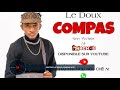 mixtape le doux compas dj chachou 🔥🔥🔥🔥💯💯💯💯💯🔥🔥🔥🔥