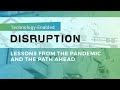 Technology-Enabled Disruption: Lessons from the Pandemic and the Path Ahead (Day 2)