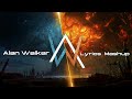 Alan - Walker Lyrical Mashup || English Song Lyrics Mashup 2023