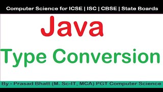 Java Type Conversion | Java Type Casting | Java Tutorial | Computer Application