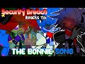 Security Breach Reacts To: “The BONNIE SONG” | FNaF | Gacha Club/Plus