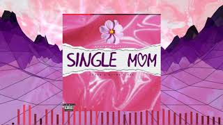 North Majestic - Single Mom (Prod. ThaiBeats)