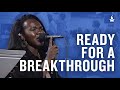 Ready for a Breakthrough (Spontaneous) -- The Prayer Room Live Moment