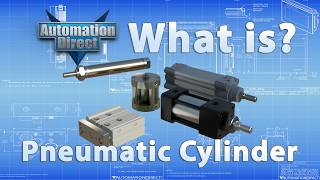 What is a Pneumatic Cylinder? from AutomationDirect