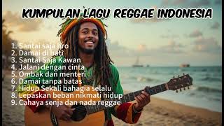 kumpulan musik Reggae || musik santai || damai di hati