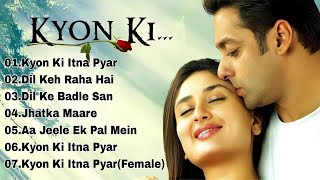 Kyon Ki Movie All Songs||Salman Khan & Kareena Kapoor & rimi sen||musical world||MUSICAL WORLD||