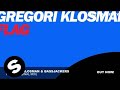 Gregori Klosman & Bassjackers - Flag (Original Mix)