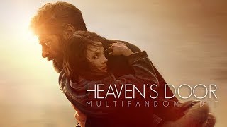 HEAVEN'S DOOR | Multifandom Edit