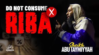 Do Not Consume Riba | Sheikh Abu Taymiyyah | Winter Conference