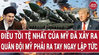 Vấn đề hôm nay: Điều tồi tệ nhất của Mỹ đã xảy ra; quân đội Mỹ phải hành động ngay lập tức
