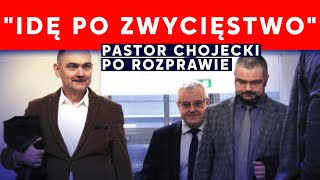 Idę po zwycięstwo! - pastor Paweł Chojecki po rozprawie | IPP TV